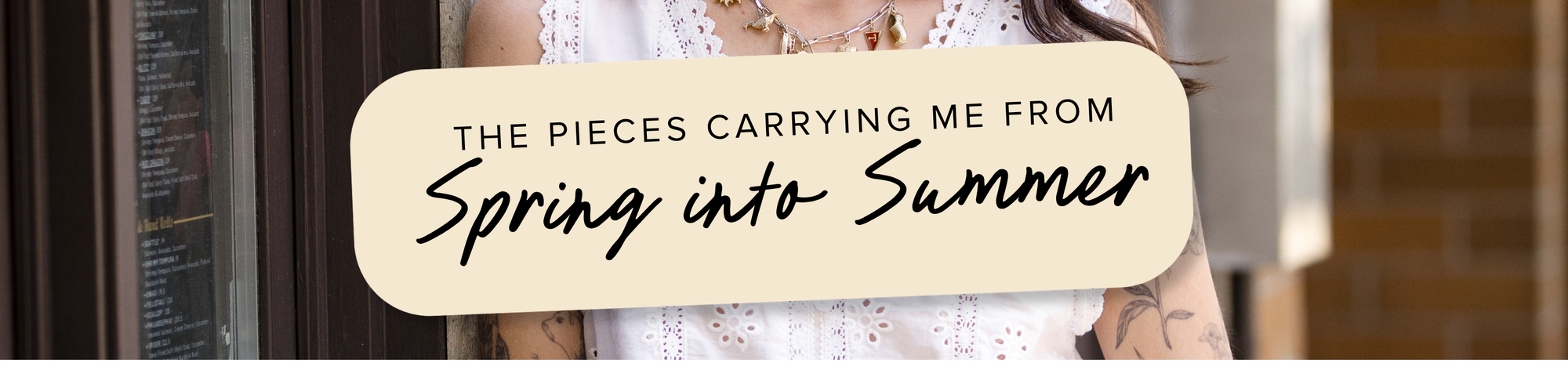 The Pieces Carrying Me From Spring into Summer | Vixen Collection Blog Banner