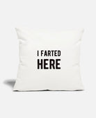 I farted here Pillow-Pillows-Vixen Collection, Day Spa and Women's Boutique Located in Seattle, Washington