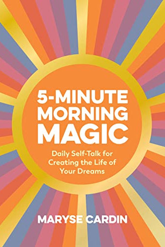 5-Minute Morning Magic: Daily Self-Talk for Creating the Life of Your Dreams-Books-Vixen Collection, Day Spa and Women's Boutique Located in Seattle, Washington